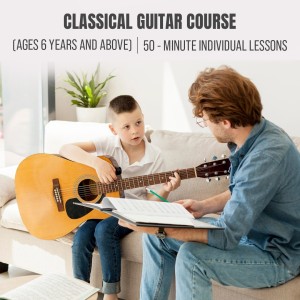 Classical Guitar Course : (Ages 6 Years and Above) - 50- Minute Individual Lessons, Once a Week (4 Classes Total)