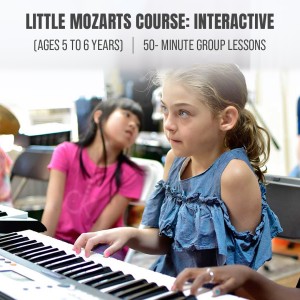 Little Mozarts Course : Interactive (Ages 5 to 6) - 50- Minute Group Lessons, Once a Week (4 Classes Total)