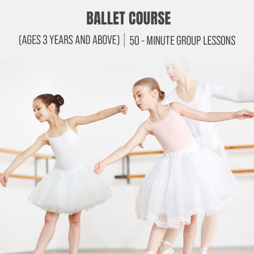 Yamaha Ballet Course : (Ages 3 Years and Above) 50 Minute Group Lessons, Once a Week ( 4 Classes Total)