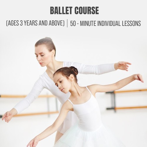 Yamaha Ballet Course : (Ages 3 Years and Above) 50 Minute Individual Lessons, Once a Week ( 4 Classes Total)